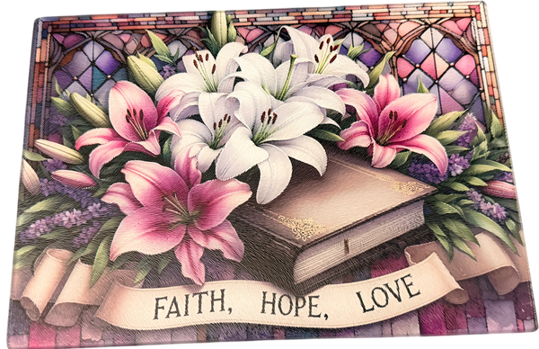 New "Faith, Hope, Love" Theme on Tempered Glass Cutting Board.  11" x 8"