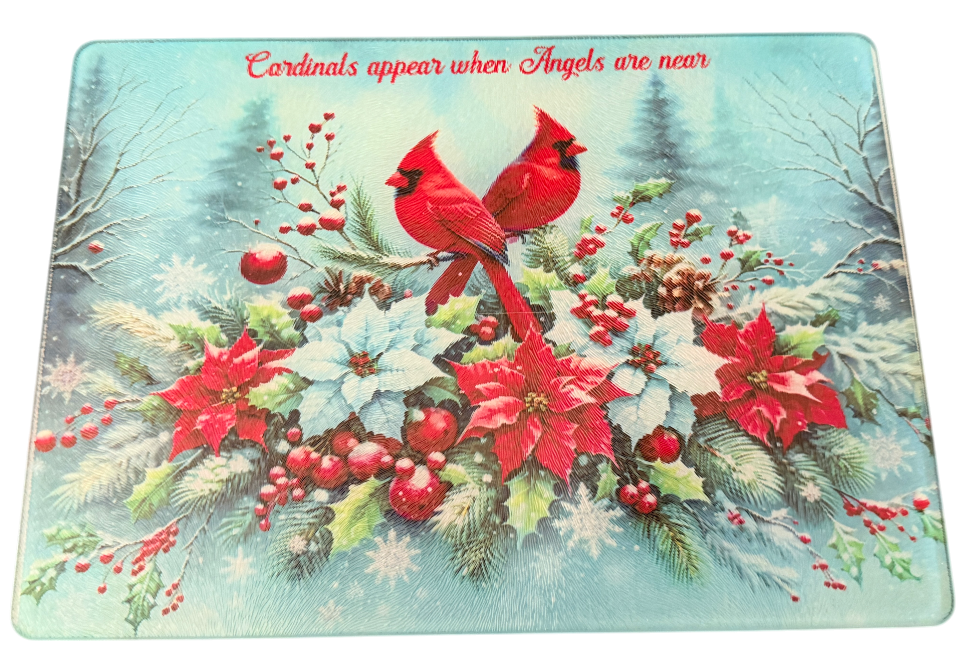 New "Cardinals Appear When Angels are Near" on Tempered Glass Cutting Board. 11" x 8"